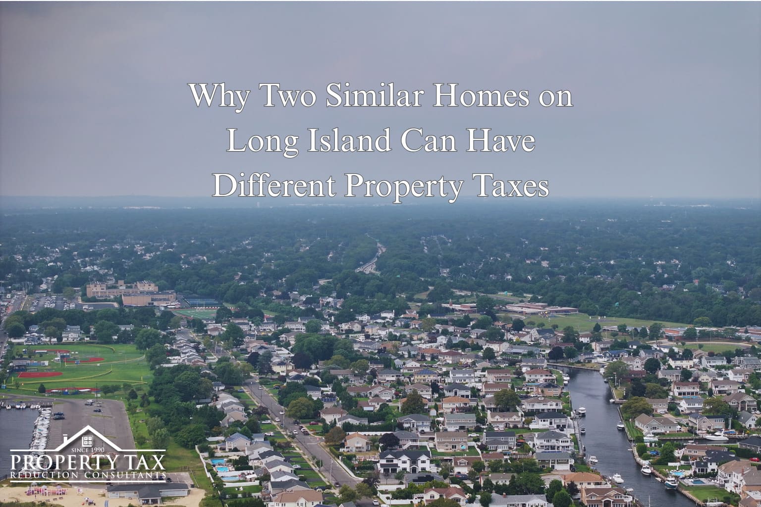 Why Two Similar Homes on Long Island Can Have Different Property Taxes