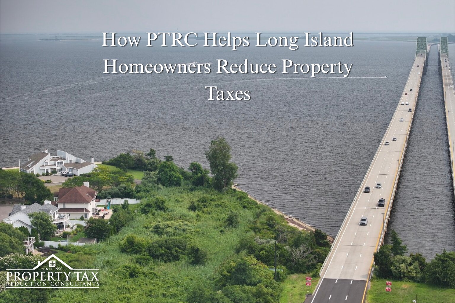 How PTRC Helps Long Island Homeowners Reduce Property Taxes