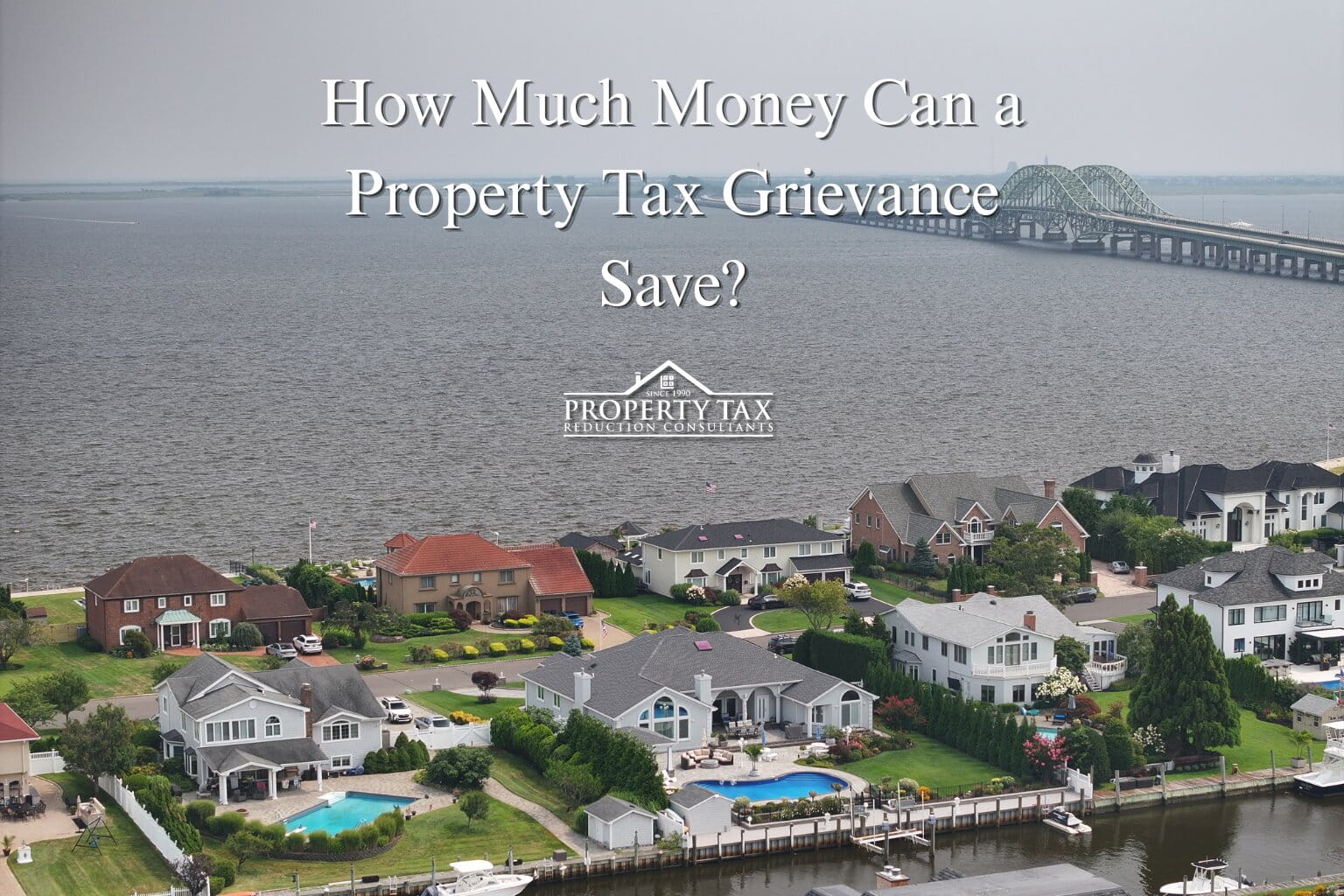 How Much Money Can a Property Tax Grievance Save?
