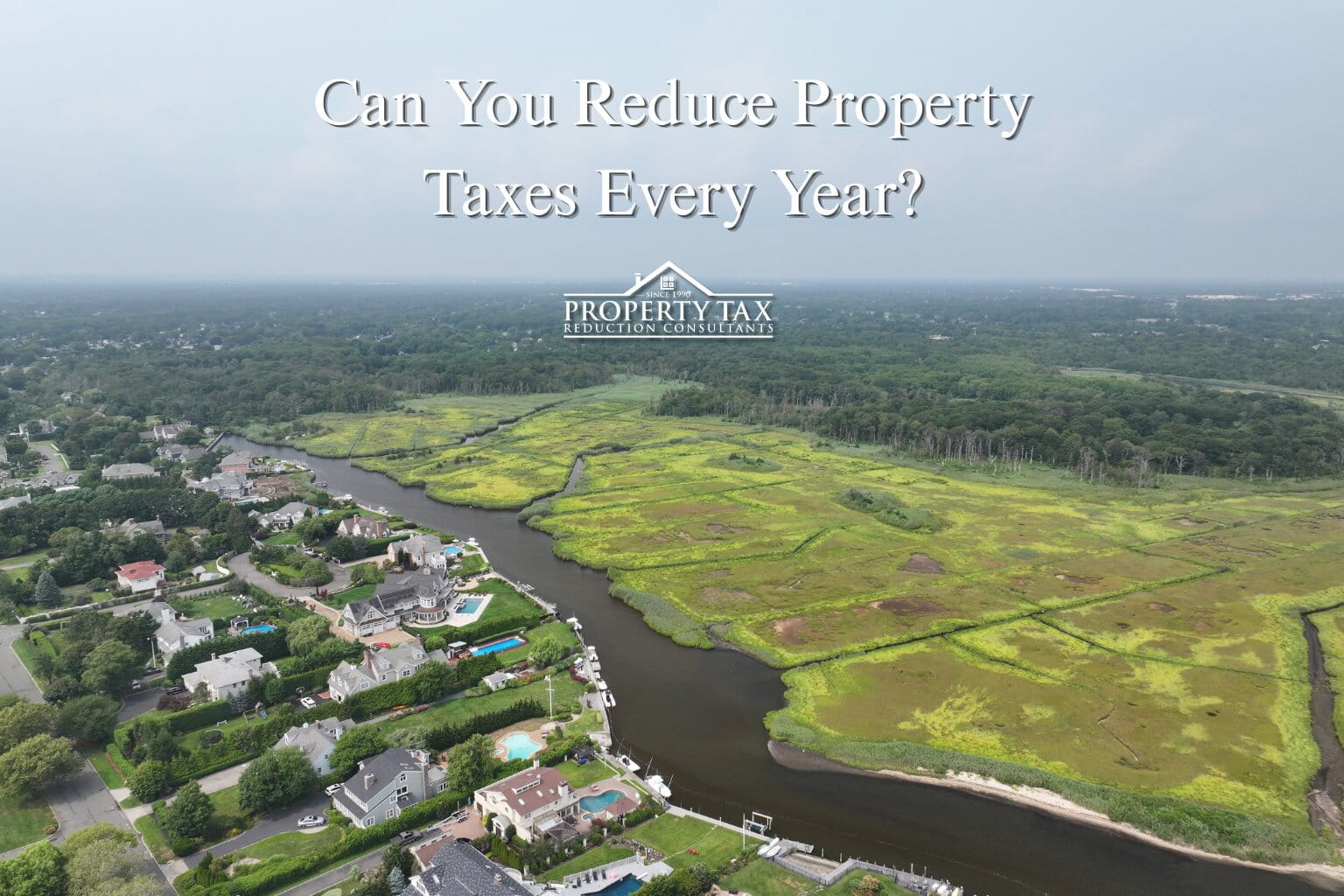 Can You Reduce Property Taxes Every Year?