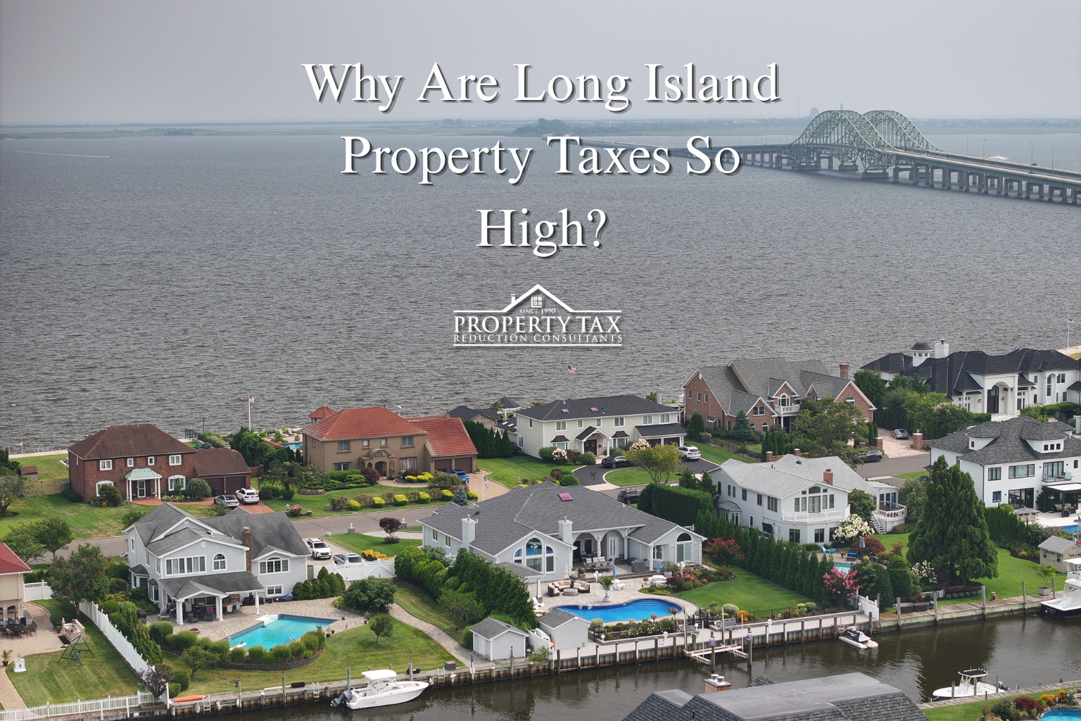 Why Are Long Island Property Taxes So High?